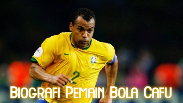 Biografi Pemain Bola Cafu Biografi Pemain Bola Cafu
